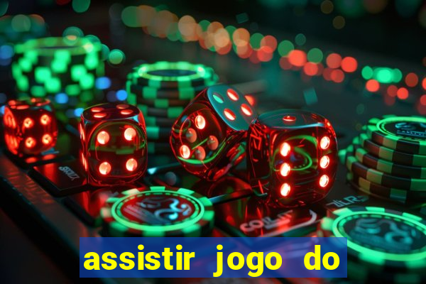 assistir jogo do flamengo ao vivo no multicanais